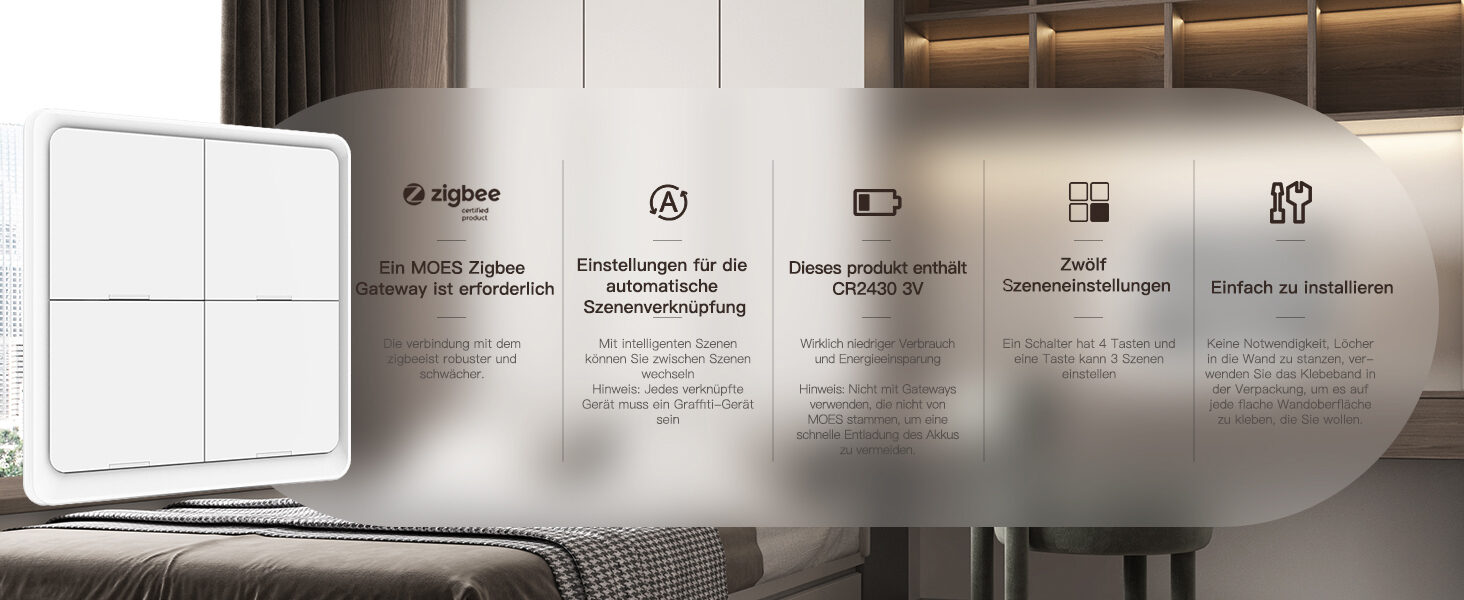 Herstellerangaben: MOES ZigBee Gateway erforderlich, automatische Szenenverknuepfung, CR2430-Batterie enthalten, zwoelf Szeneneinstellungen, Montage mit Klebeband ohne Bohren