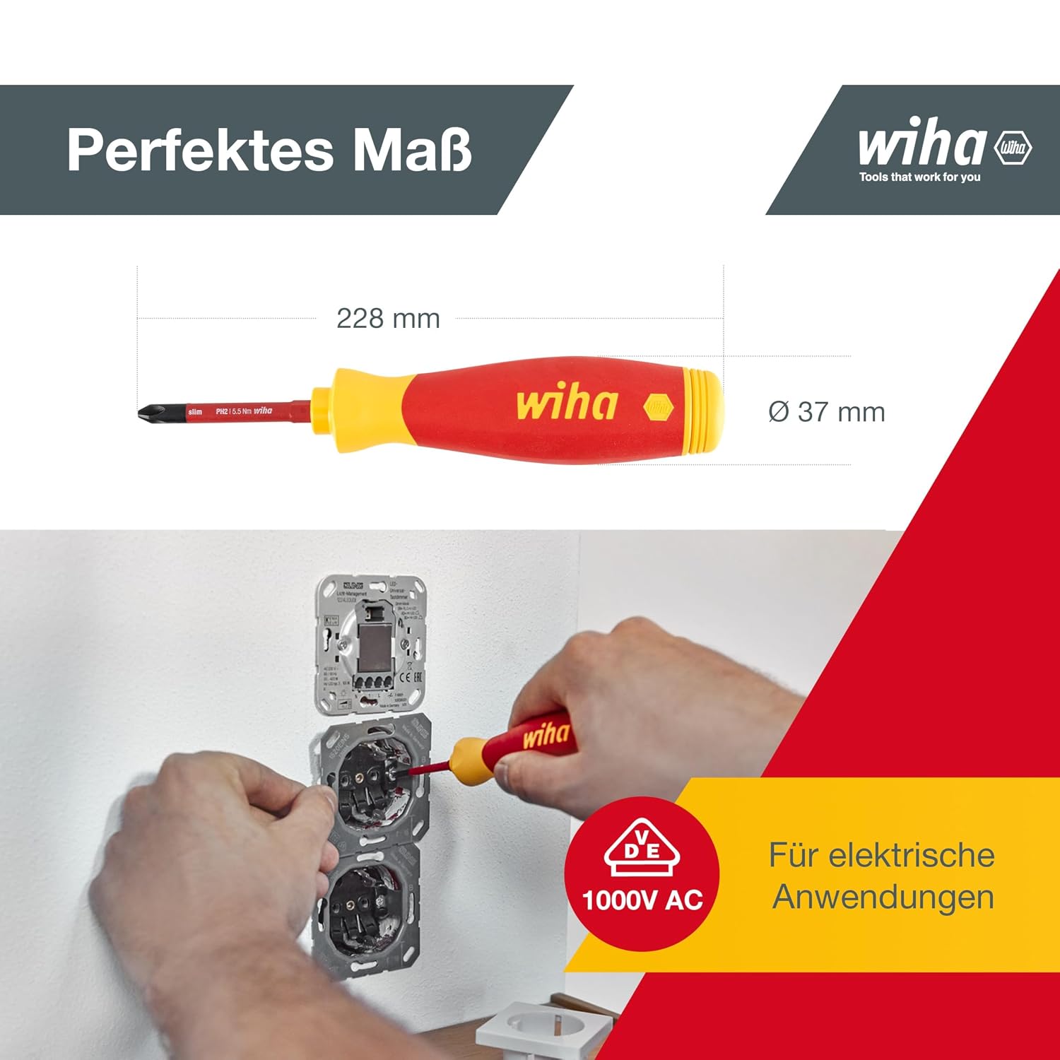 Gesamtlaenge 228 mm, Griffdurchmesser 37 mm, VDE-Zeichen fuer 1000 V AC, Einsatz an einer Steckdose